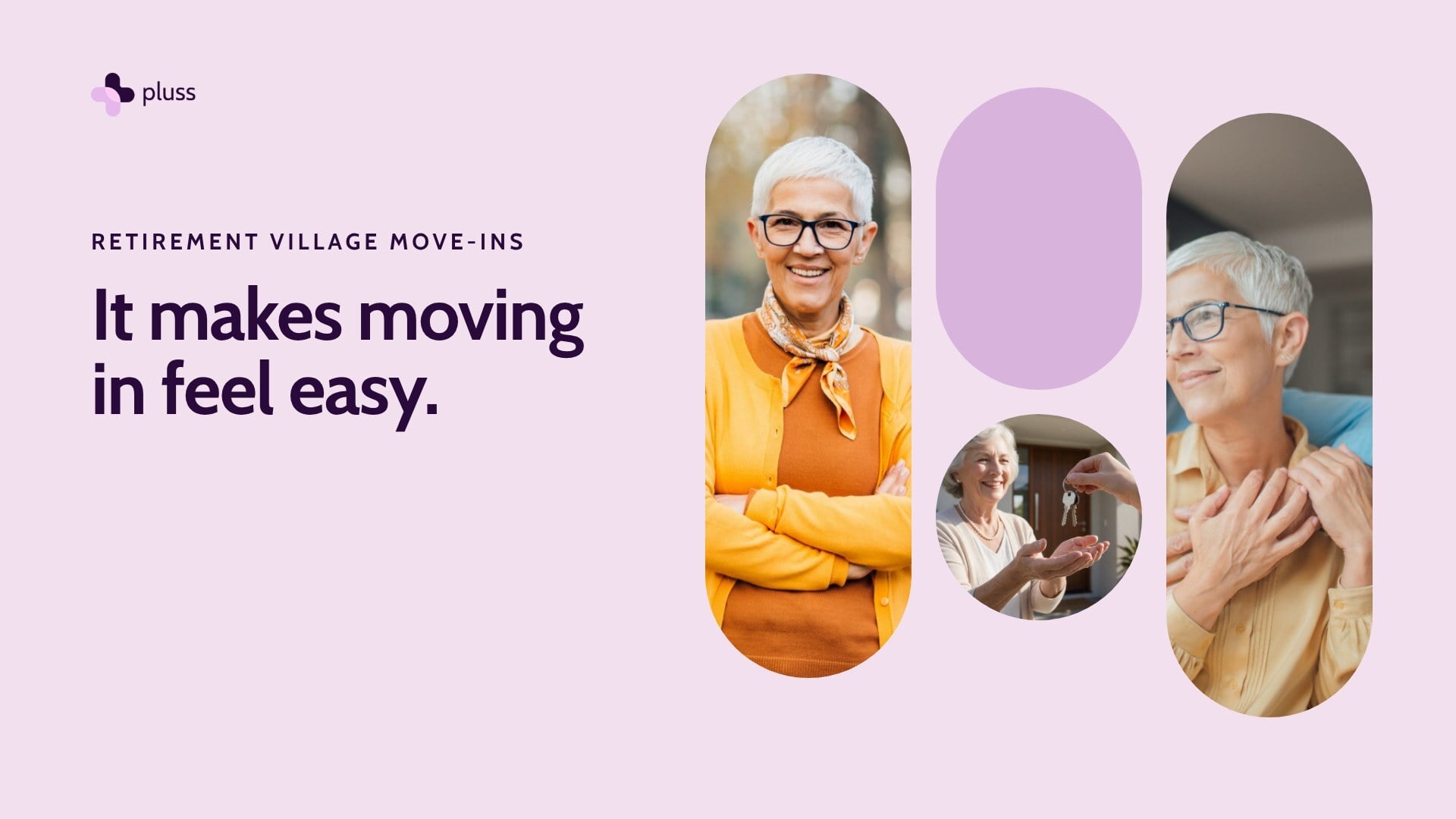 Move-ins in Pluss for retirement villages, 2 minute tour